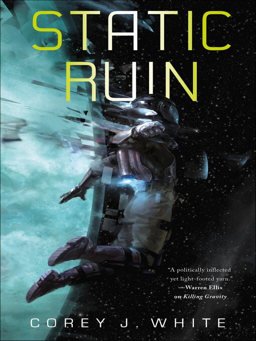 Title details for Static Ruin by Corey J. White - Available